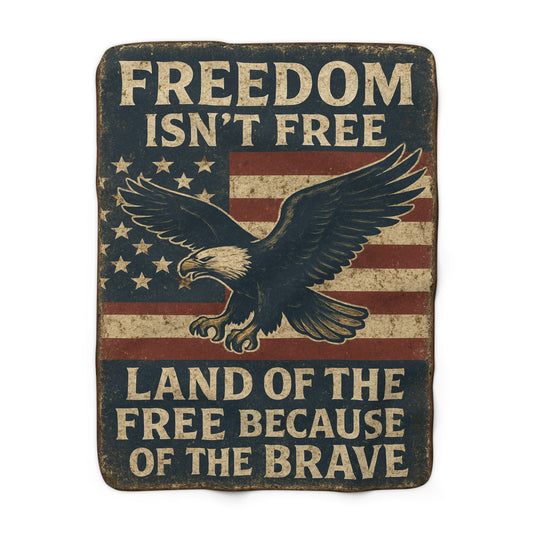Freedom Ain’t Cheap! Blanket Sherpa