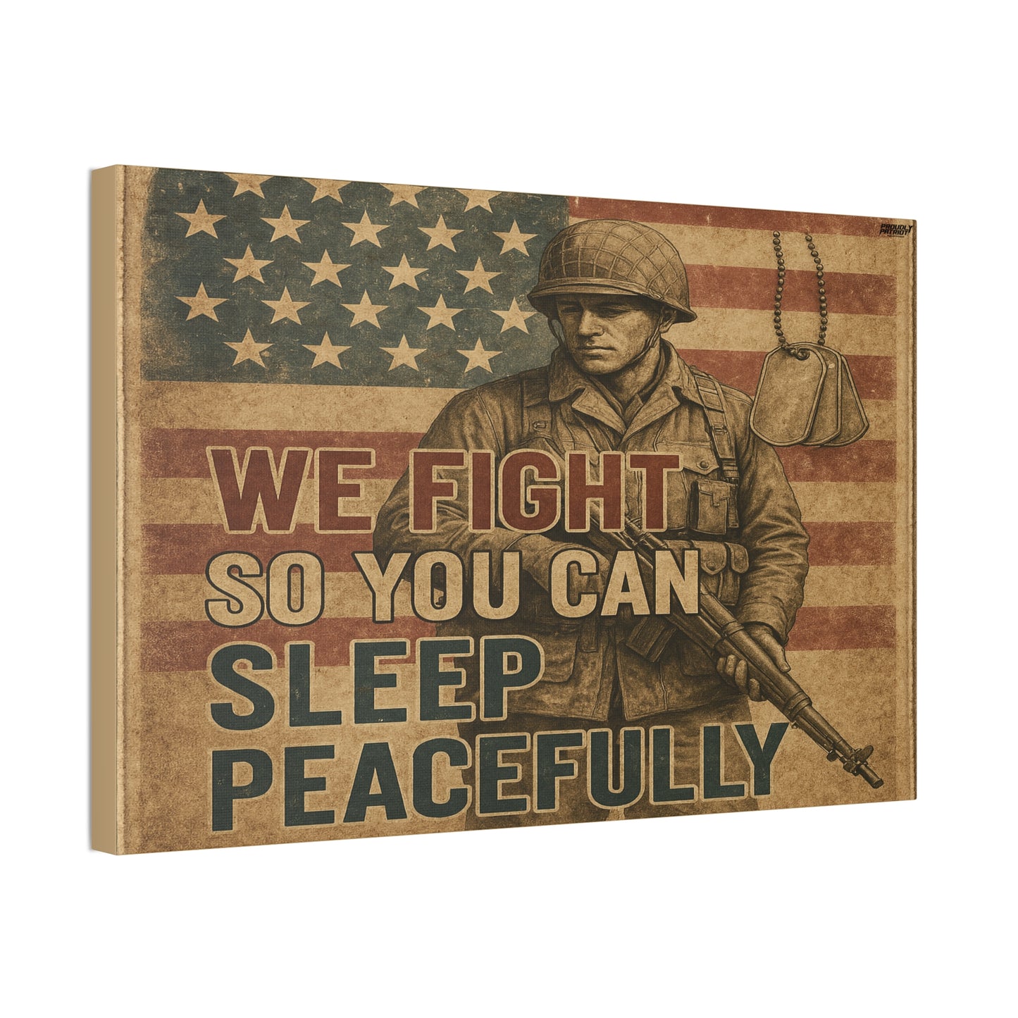 Patriotic Soldier Tribute – Sleep Peacefully Canvas Wall Art, We Fight So You Can Sleep, Military Decor, Veteran Gift, Americana Home Decor