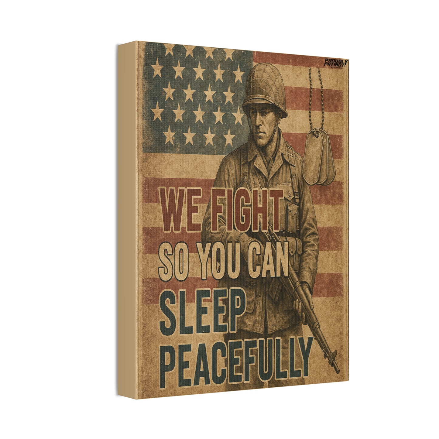 Patriotic Soldier Tribute – Sleep Peacefully Canvas Wall Art, We Fight So You Can Sleep, Military Decor, Veteran Gift, Americana Home Decor