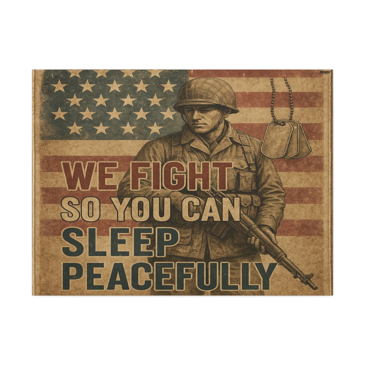 Patriotic Soldier Tribute – Sleep Peacefully Canvas Wall Art, We Fight So You Can Sleep, Military Decor, Veteran Gift, Americana Home Decor