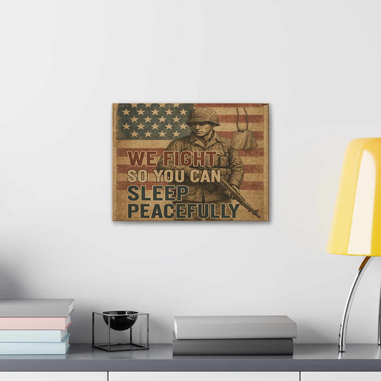 Patriotic Soldier Tribute – Sleep Peacefully Canvas Wall Art, We Fight So You Can Sleep, Military Decor, Veteran Gift, Americana Home Decor