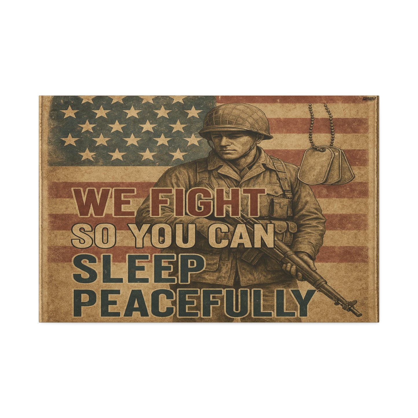 Patriotic Soldier Tribute – Sleep Peacefully Canvas Wall Art, We Fight So You Can Sleep, Military Decor, Veteran Gift, Americana Home Decor