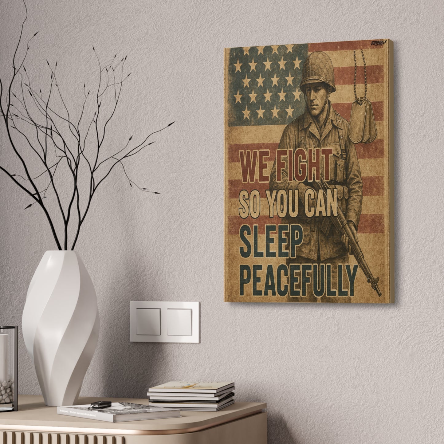 Patriotic Soldier Tribute – Sleep Peacefully Canvas Wall Art, We Fight So You Can Sleep, Military Decor, Veteran Gift, Americana Home Decor