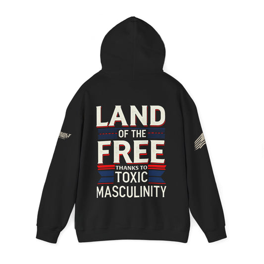Land of the Free Thanks to Toxic Masculinity
