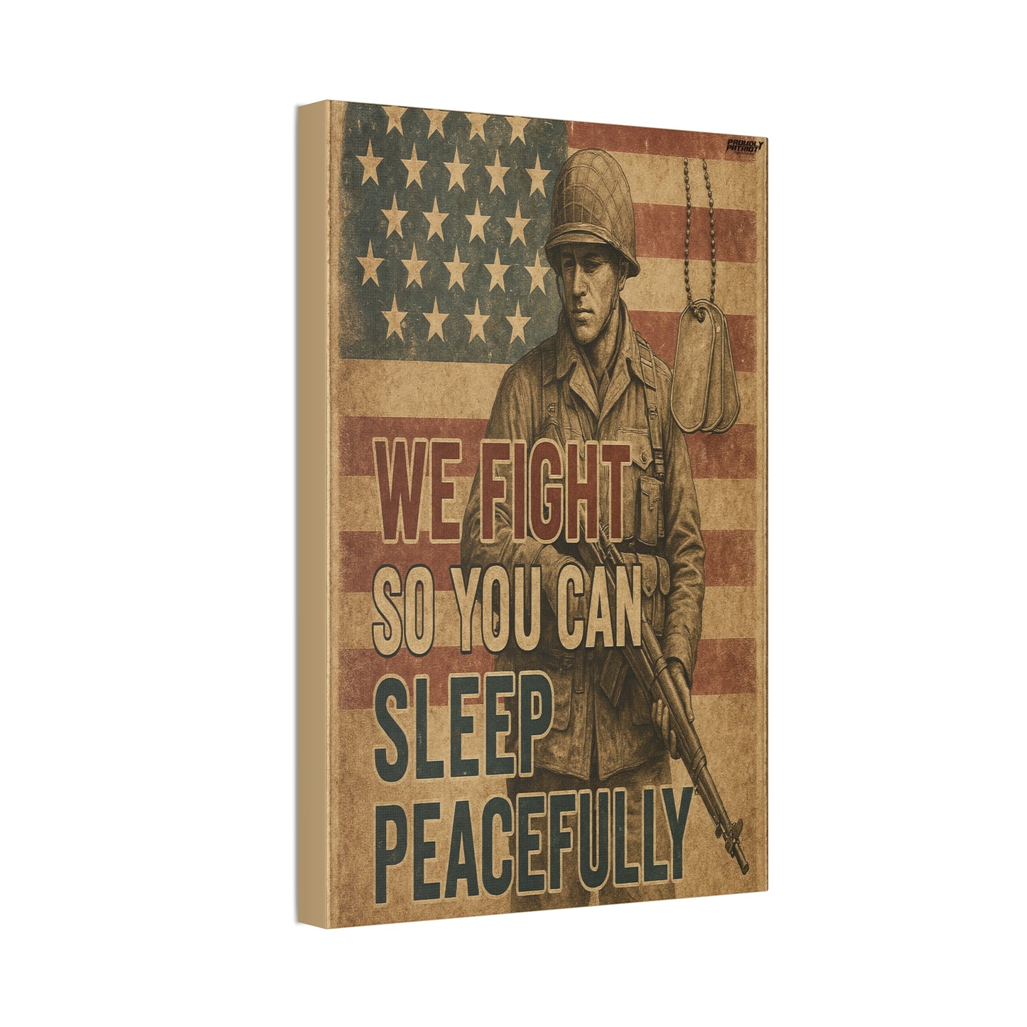 Patriotic Soldier Tribute – Sleep Peacefully Canvas Wall Art, We Fight So You Can Sleep, Military Decor, Veteran Gift, Americana Home Decor
