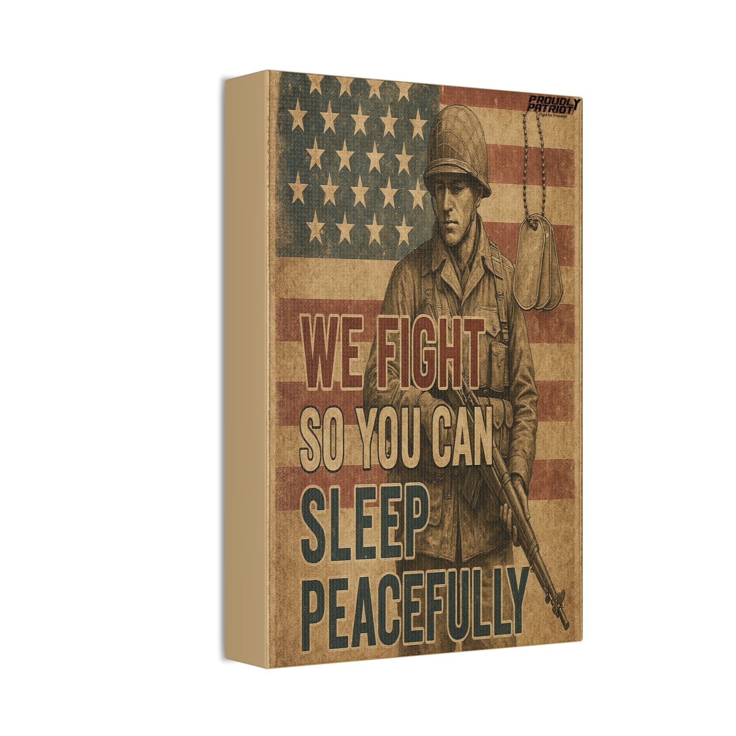 Patriotic Soldier Tribute – Sleep Peacefully Canvas Wall Art, We Fight So You Can Sleep, Military Decor, Veteran Gift, Americana Home Decor