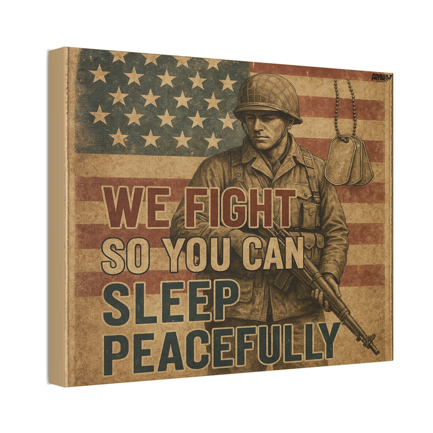 Patriotic Soldier Tribute – Sleep Peacefully Canvas Wall Art, We Fight So You Can Sleep, Military Decor, Veteran Gift, Americana Home Decor
