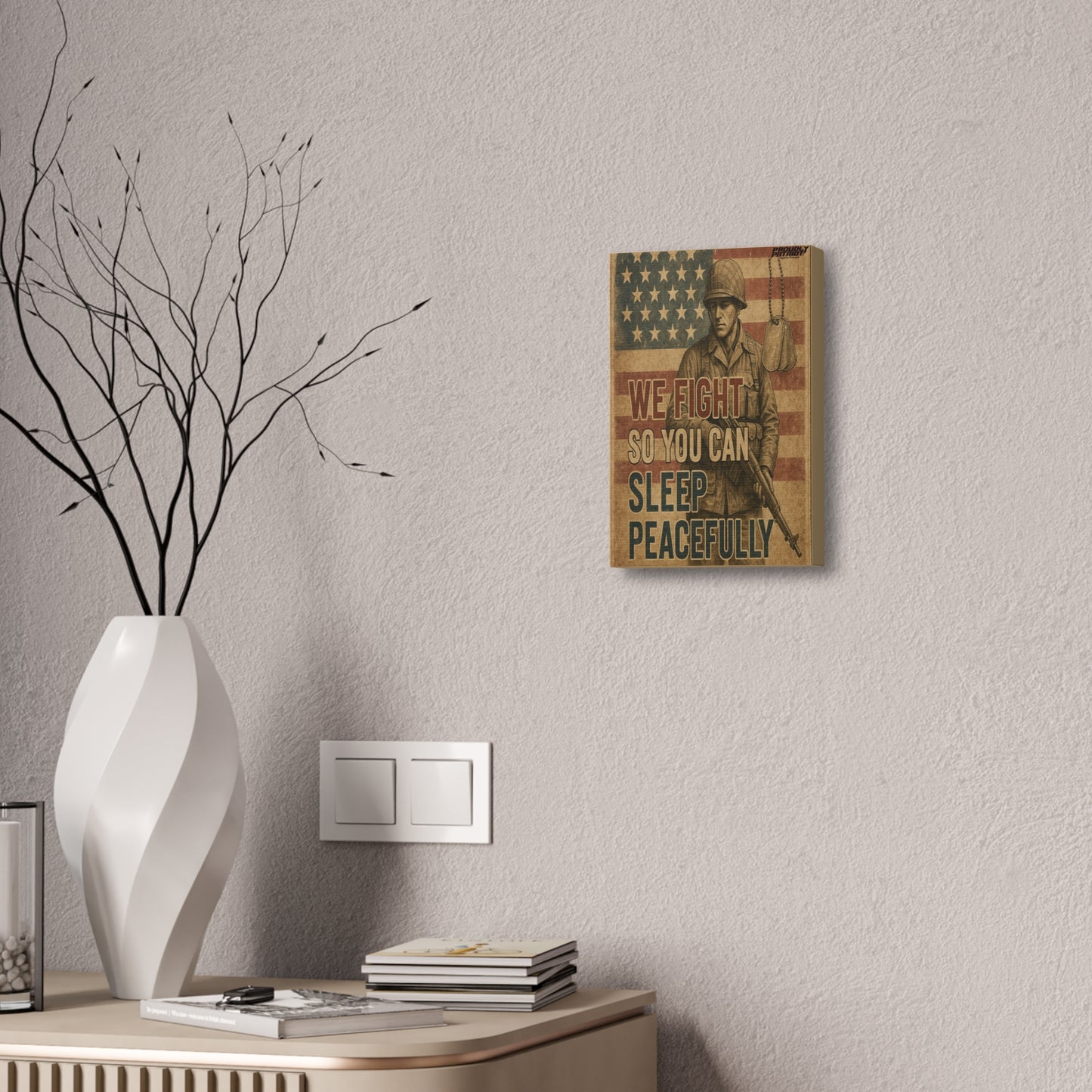 Patriotic Soldier Tribute – Sleep Peacefully Canvas Wall Art, We Fight So You Can Sleep, Military Decor, Veteran Gift, Americana Home Decor