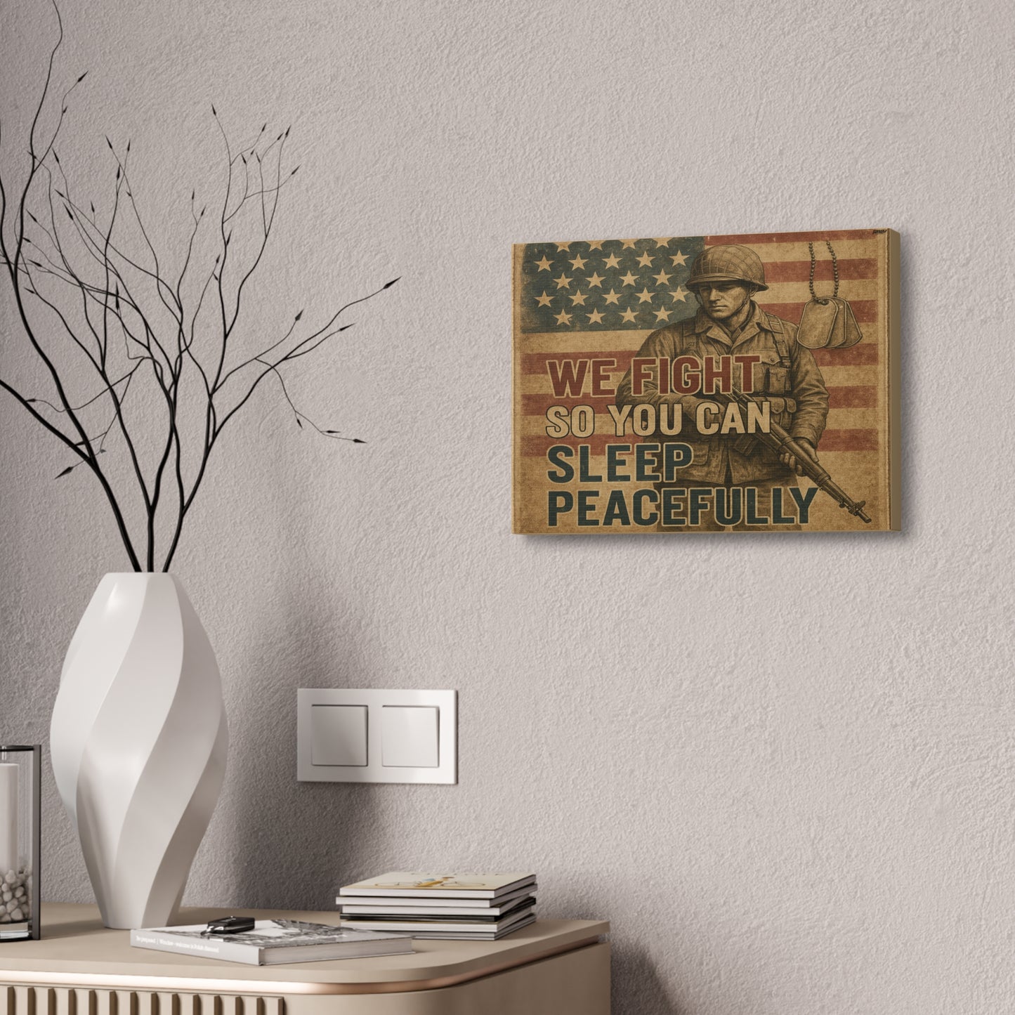 Patriotic Soldier Tribute – Sleep Peacefully Canvas Wall Art, We Fight So You Can Sleep, Military Decor, Veteran Gift, Americana Home Decor