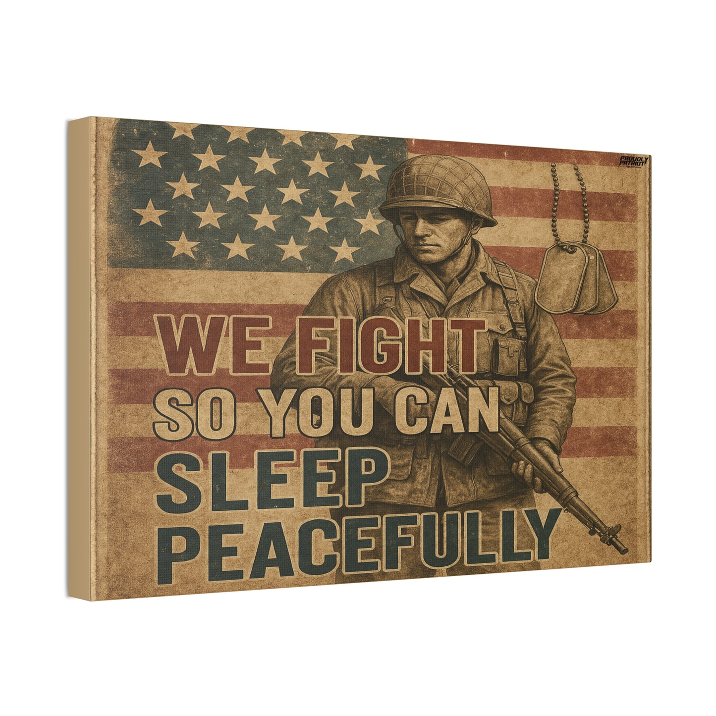 Patriotic Soldier Tribute – Sleep Peacefully Canvas Wall Art, We Fight So You Can Sleep, Military Decor, Veteran Gift, Americana Home Decor