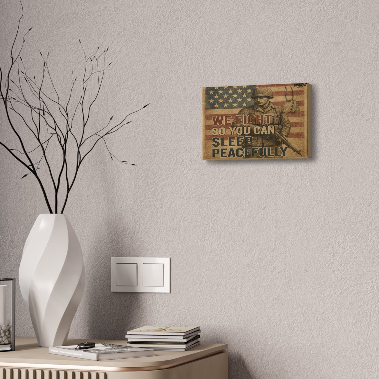 Patriotic Soldier Tribute – Sleep Peacefully Canvas Wall Art, We Fight So You Can Sleep, Military Decor, Veteran Gift, Americana Home Decor