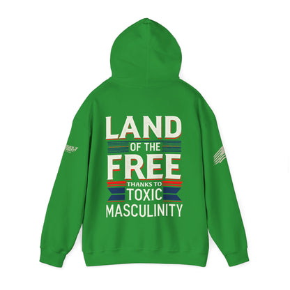 Land of the Free Thanks to Toxic Masculinity
